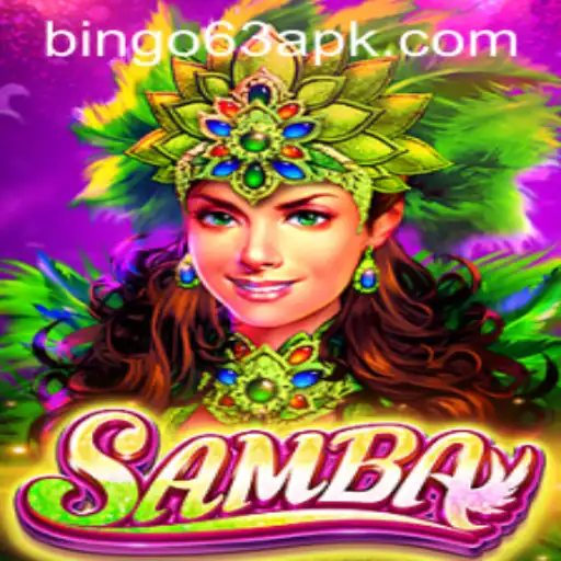 Exploring the Excitement of Samba and the Thrill of Bingo63
